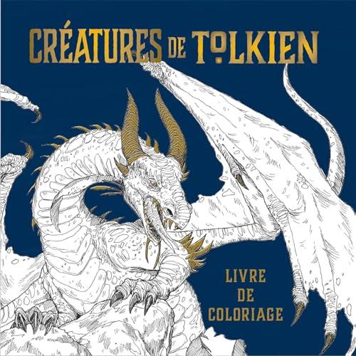 Créatures de Tolkien : Livre de coloriage