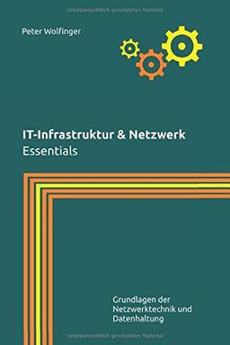 IT-Infrastruktur & Netzwerk: Essentials