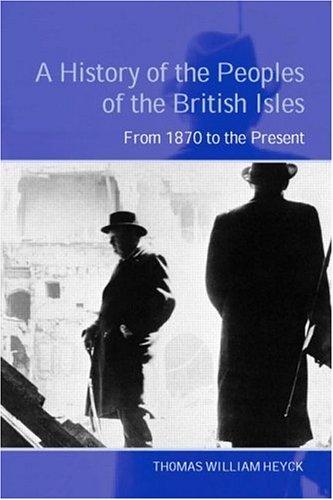 A History of the Peoples of the British Isles (From 1914 to Present)