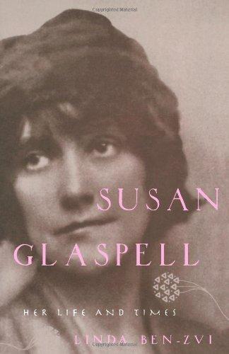 Susan Glaspell: Her Life and Times