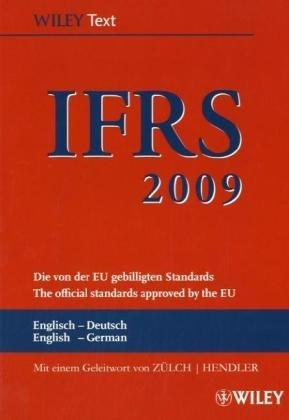 International Financial Reporting Standards (IFRS) 2009: Deutsch-Englische Textausgabe der von der EU gebilligten Standards. English & German edition ... Reporting Standards (Ifrs) Deutsche-)