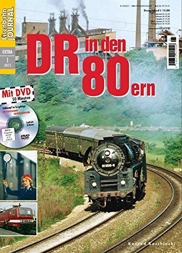 DR in den 80ern - mit Video-DVD - Eisenbahn Journal Extra-Ausgabe 1/2015