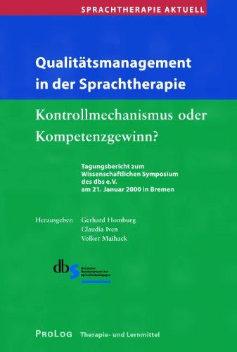 Sprachtherapie Aktuell / Qualitätsmanagement in der Sprachtherapie: Kontrollmechanismus oder Kompetenzgewinn: BD 1