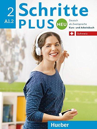 Schritte plus Neu 2 – Schweiz: Deutsch als Zweitsprache / Kursbuch + Arbeitsbuch mit Audio-CD zum Arbeitsbuch