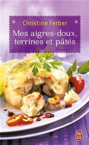 Mes aigres-doux, terrines et pâtés