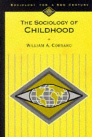 The Sociology of Childhood (Pine Forge Press Series in Research Methods and Statistics)