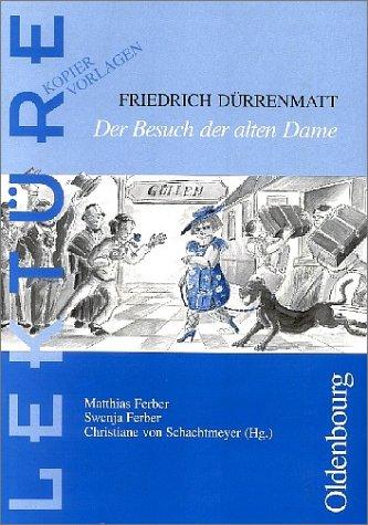 Friedrich Dürrenmatt: Der Besuch der alten Dame. (Lernmaterialien)