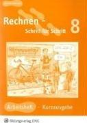 Rechnen - Schritt für Schritt 8. Kurzausgabe. Arbeitsheft