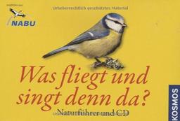 Was fliegt und singt denn da?, Naturführer u. Audio-CD