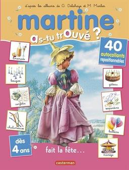 Martine : as-tu trouvé ?. Vol. 2. Martine fait la fête...