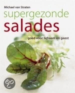 Supergezonde salades: goed voor lichaam en geest