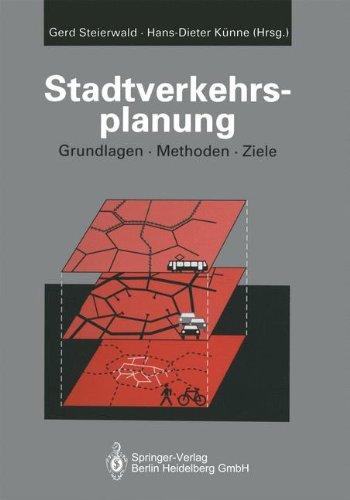 Stadtverkehrsplanung: Grundlagen - Methoden - Ziele