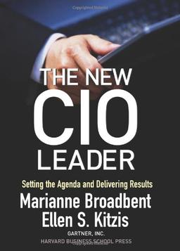 The New CIO Leader: Setting the Agenda and Delivering Results