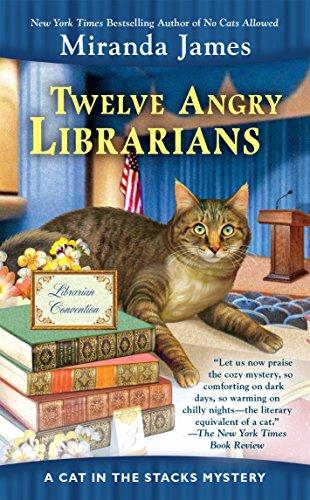 Twelve Angry Librarians (Cat in the Stacks Mystery, Band 8)