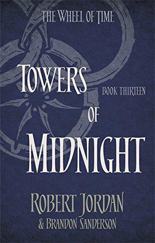 Wheel of Time 13. Towers of Midnight (The Wheel of Time)