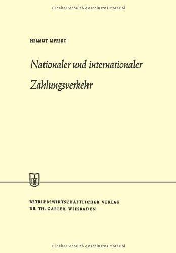 Nationaler und Internationaler Zahlungsverkehr (Die Wirtschaftswissenschaften)