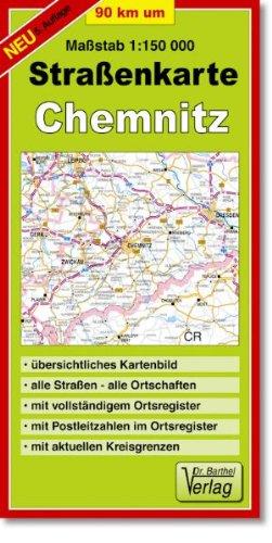 Doktor Barthel Straßenkarten, 90 Kilometer um Chemnitz: Übersichtliches Kartenbild, alle Straßen - alle Ortschaften, mit vollständigem Ortsregister, ... im Ortsregister, mit aktuellen Kreisgrenzen