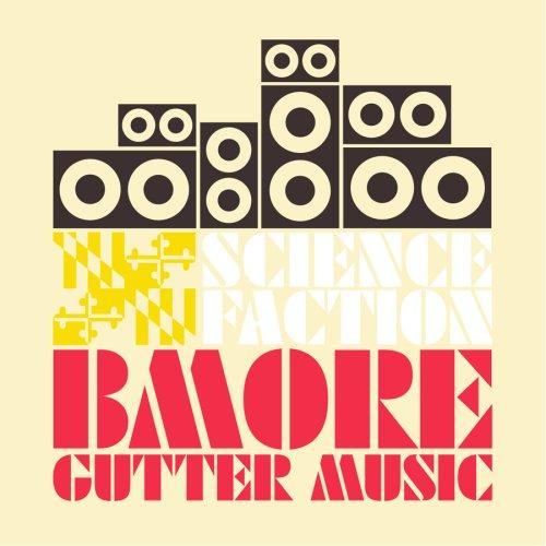 Science Faction: Bmore Gutter M