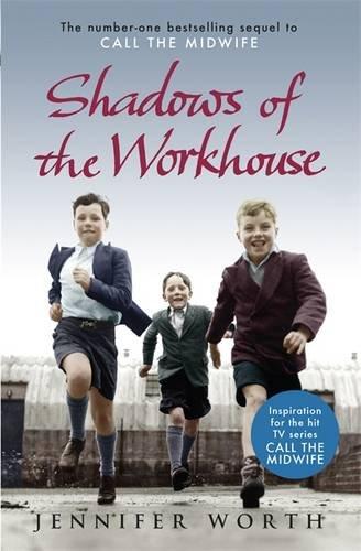 Shadows of the Workhouse: The Drama of Life in Postwar London