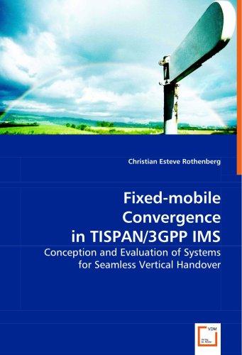 Esteve Rothenberg, C: Fixed-mobile Convergence in TISPAN/3GP