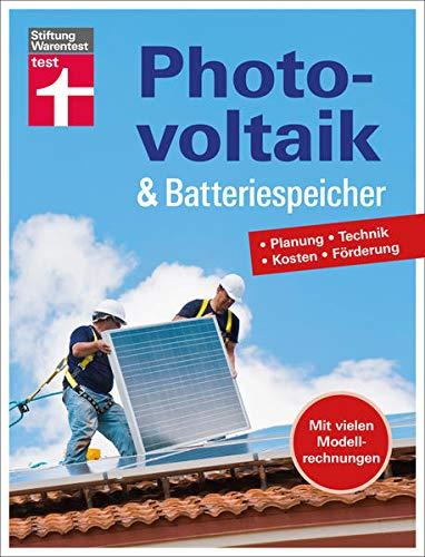 Photovoltaik & Batteriespeicher: Planung - Technik - Kosten - Förderung