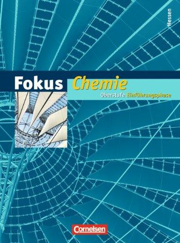 Fokus Chemie - Einführungsphase Oberstufe - Hessen: Schülerbuch