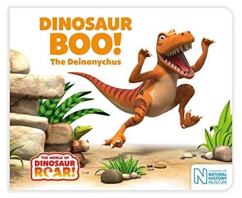 Dinosaur Boo! The Deinonychus (The World of Dinosaur Roar!, Band 2)