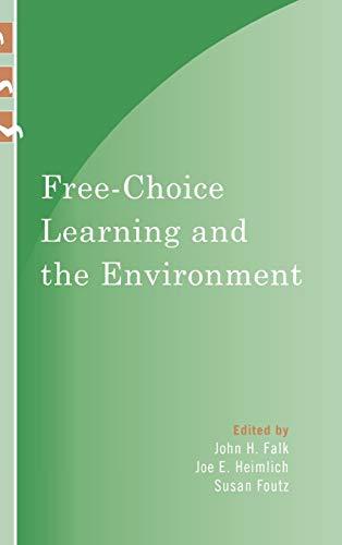 Free-Choice Learning and the Environment (Learning Innovations)