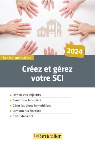 Créez et gérez votre SCI : 2024