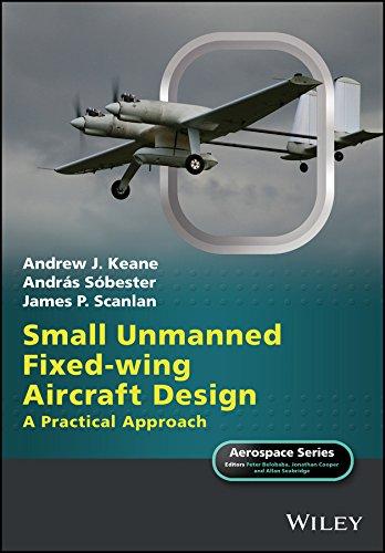 Small Unmanned Fixed-wing Aircraft Design: A Practical Approach (Aerospace Series (PEP))