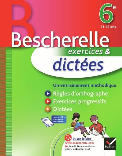 Exercices & dictées 6e, 11-12 ans