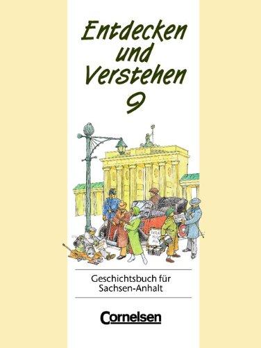 Entdecken und Verstehen - Sachsen-Anhalt - Bisherige Ausgabe: Entdecken und Verstehen, Geschichtsbuch für Sachsen-Anhalt, Klasse 9: Vom Zeitalter des Imperialismus bis zum Ende des Zweiten Weltkriegs