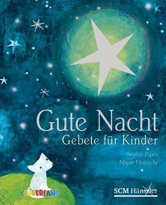 Gute Nacht: Gebete für Kinder