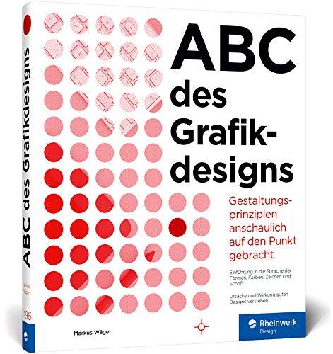 ABC des Grafikdesigns: Grafik und Gestaltung visuell erklärt