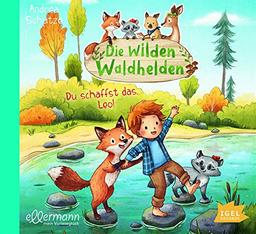 Die wilden Waldhelden. Du schaffst das, Leo