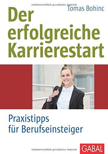 Der erfolgreiche Karrierestart: Praxistipps für Berufseinsteiger