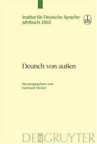 Deutsch von außen (Jahrbuch des Instituts fuer Deutsche Sprache)