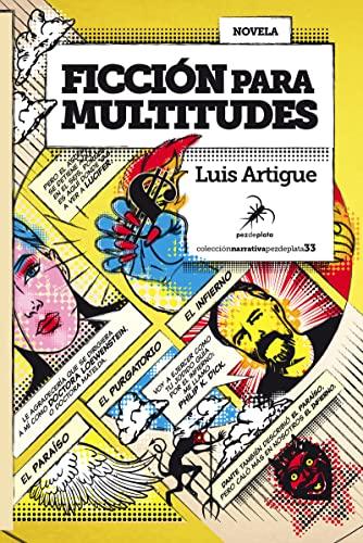 Ficción para multitudes (Narrativa Pez de Plata, Band 33)