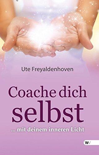 Coache dich selbst ... mit deinem inneren Licht