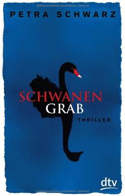 Schwanengrab: Thriller