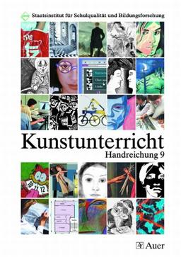 Kunstunterricht, Handreichung 9. Jahrgangsstufe