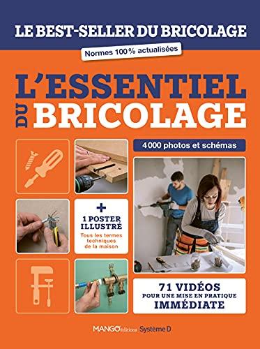 L'essentiel du bricolage : 4.000 photos et schémas