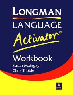 Longman Language Activator Workbook: World's First Production Dictionary (LLA)