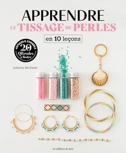 Apprendre le tissage de perles en 10 leçons