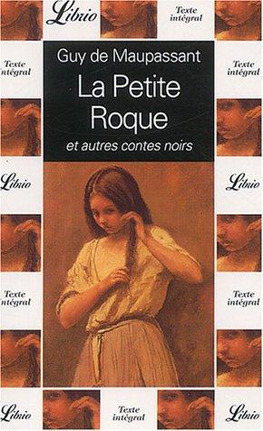 La petite Roque et autres contes noirs