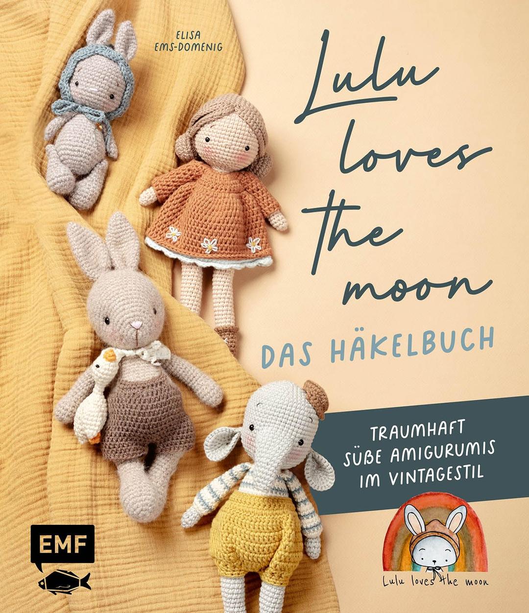 Lulu loves the moon – das Häkelbuch: Löwe, Reh, Igel und noch mehr traumhaft süße Amigurumis im Vintagestil häkeln