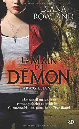 Kara Gillian. Vol. 5. La main du démon