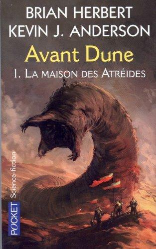 Avant Dune. Vol. 1. La maison des Atréides