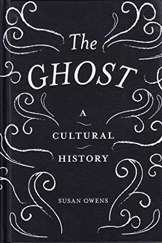 Ghost: A Cultural History