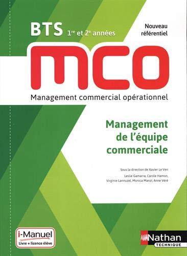 Management de l'équipe commerciale : BTS MCO 1re et 2e années, nouveau référentiel : livre + licence élève